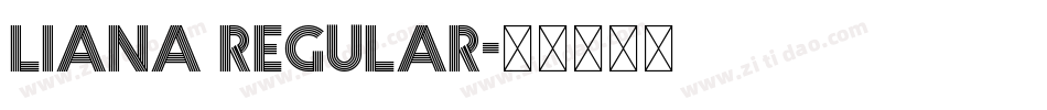 Liana Regular字体转换